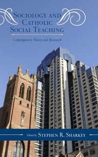 Abbildung von: Sociology and Catholic Social Teaching - Bloomsbury eBooks US