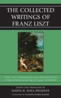 Abbildung von: Collected Writings of Franz Liszt - Rowman & Littlefield Publishers