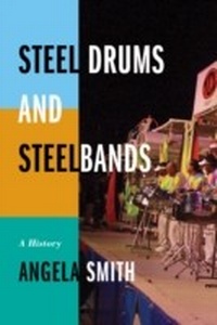 Abbildung von: Steel Drums and Steelbands - Bloomsbury eBooks US