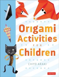 Abbildung von: Origami Activities for Children - Tuttle Publishing