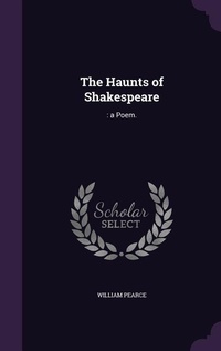 Enlarge image Cover: The Haunts of Shakespeare - Palala Press