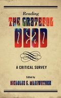 Cover: Reading the Grateful Dead - Scarecrow Press