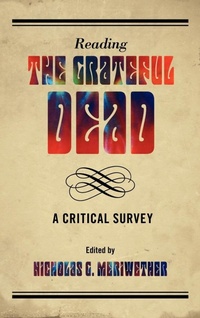 Enlarge image Cover: Reading the Grateful Dead - Scarecrow Press