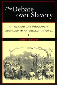 Abbildung von: The Debate Over Slavery - New York University Press