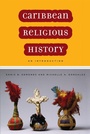 Cover: Caribbean Religious History - New York University Press