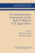 Cover: A Comprehensive Assessment of the Role of Risk in U.S. Agriculture - Kluwer Academic Publishers