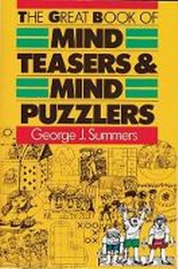 Enlarge image Cover: The Great Book of Mind Teasers and Puzzles - Sterling Juvenile