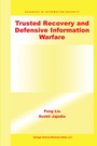 Cover: Trusted Recovery and Defensive Information Warfare - Springer