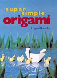 Abbildung von: Super Simple Origami - Sterling Juvenile