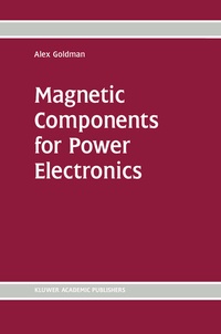 Enlarge image Cover: Magnetic Components for Power Electronics - Springer