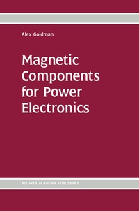 Enlarge image Cover: Magnetic Components for Power Electronics - Springer