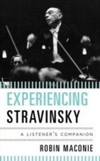Abbildung von: Experiencing Stravinsky - Bloomsbury eBooks US