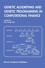 Cover: Genetic Algorithms and Genetic Programming in Computational Finance - Kluwer Academic Publishers