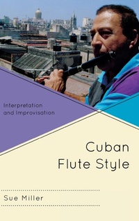 Abbildung von: Cuban Flute Style - Scarecrow Press