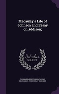 Cover: Macaulay's Life of Johnson and Essay on Addison; - Palala Press
