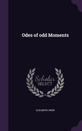 Cover: Odes of odd Moments - Palala Press
