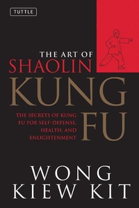 Enlarge image Cover: The Art of Shaolin Kung Fu - Tuttle Publishing