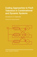 Cover: Coding Approaches to Fault Tolerance in Combinational and Dynamic Systems - Kluwer Academic Publishers