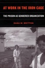 Cover: At Work in the Iron Cage - New York University Press