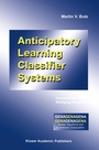Cover: Anticipatory Learning Classifier Systems - Kluwer Academic Publishers