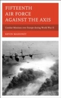 Cover: Fifteenth Air Force against the Axis - Scarecrow Press