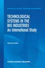 Cover: Technological Systems in the Bio Industries - Kluwer Academic Publishers
