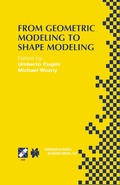 Cover: From Geometric Modeling to Shape Modeling - Kluwer Academic Publishers