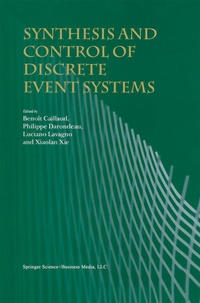 Enlarge image Cover: Synthesis and Control of Discrete Event Systems - Springer