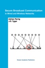 Bild: Secure Broadcast Communication - Kluwer Academic Publishers