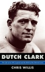 Cover: Dutch Clark - Scarecrow Press