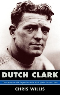 Enlarge image Cover: Dutch Clark - Scarecrow Press
