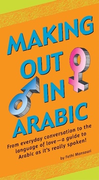 Abbildung von: Making Out in Arabic - Tuttle Publishing
