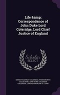 Cover: Life & Correspondence of John Duke Lord Coleridge, Lord Chief Justice of England - Palala Press