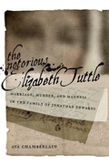 Cover: The Notorious Elizabeth Tuttle - New York University Press