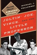 Cover: Joltin' Joe, Vince, and the Little Professor - Scarecrow Press