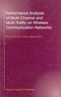 Cover: Performance Analysis of Multi-Channel and Multi-Traffic on Wireless Communication Networks - Kluwer Academic Publishers