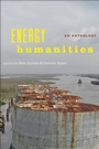 Cover: Energy Humanities - Johns Hopkins University Press