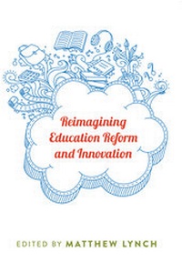 Enlarge image Cover: Reimagining Education Reform and Innovation - Peter Lang Verlag