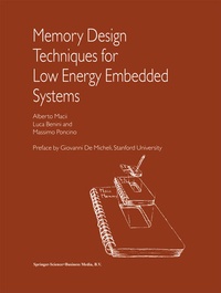 Enlarge image Cover: Memory Design Techniques for Low Energy Embedded Systems - Kluwer Academic Publishers