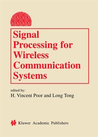 Enlarge image Cover: Signal Processing for Wireless Communication Systems - Kluwer Academic Publishers