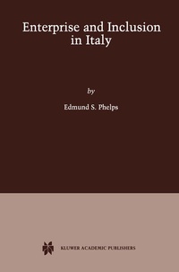 Enlarge image Cover: Enterprise and Inclusion in Italy - Kluwer Academic Publishers