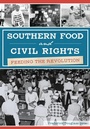 Cover: Southern Food and Civil Rights - Arcadia Publishing (SC)
