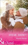 Cover: Kiss Me, Sheriff! - Mills & Boon