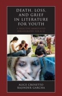 Abbildung von: Death, Loss, and Grief in Literature for Youth - Scarecrow Press
