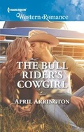 Cover: The Bull Rider's Cowgirl - Mills & Boon