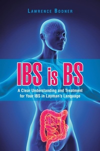 Enlarge image Cover: IBS is BS - Archway Publishing