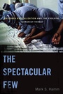 Cover: The Spectacular Few - New York University Press