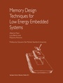 Cover: Memory Design Techniques for Low Energy Embedded Systems - Springer