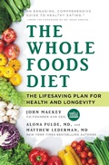 Cover: The Whole Foods Diet - Grand Central Life & Style
