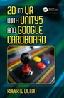 Cover: 2D to VR with Unity5 and Google Cardboard - Productivity Press
